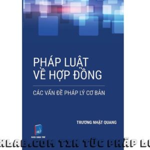 Sách - Pháp Luật Về Hợp Đồng Các Vấn Đề Pháp Lý Cơ Bản