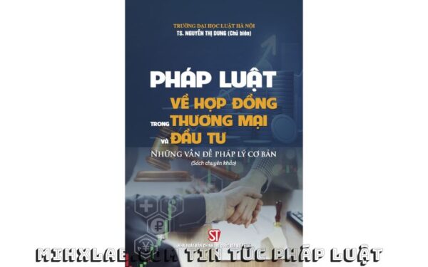 Sách Pháp luật về hợp đồng thương mại và đầu tư Những vấn đề pháp lý cơ bản