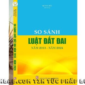 Sách So Sánh Luật Đất Đai 2013 với Luật Đất Đai 2024